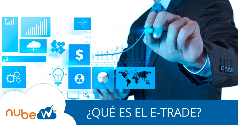 ¿Qué es el e-trade?