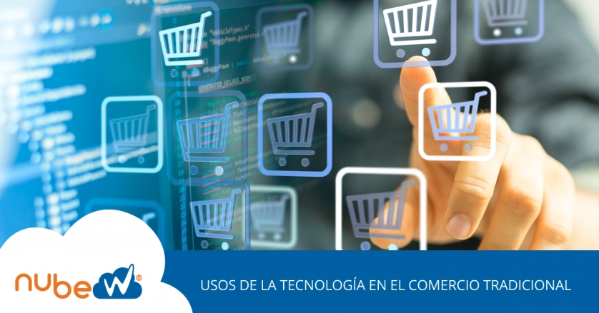 Usos de la tecnología en el comercio tradicional