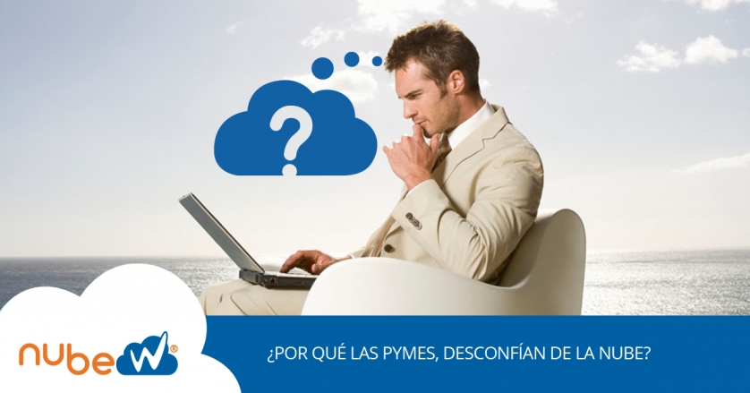 ¿Por qué las Pymes desconfían de la nube?